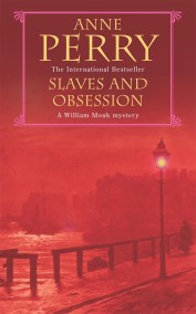 Slaves and Obsession (William Monk Mystery, Book 11)