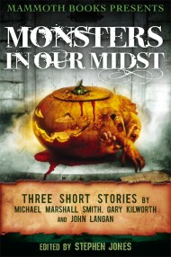 Mammoth Books presents Monsters in Our Midst