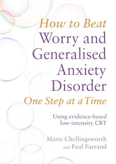 How to Beat Worry and Generalised Anxiety Disorder One Step at a Time