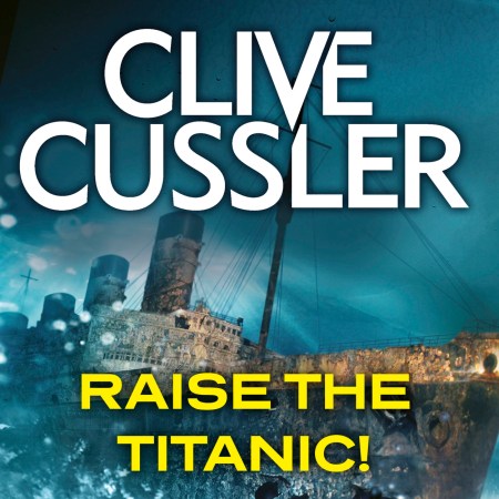 Raise the Titanic