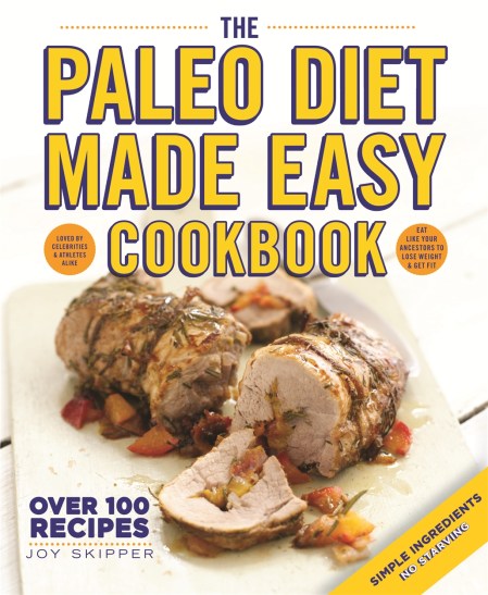 The Paleo Diet Made Easy Cookbook