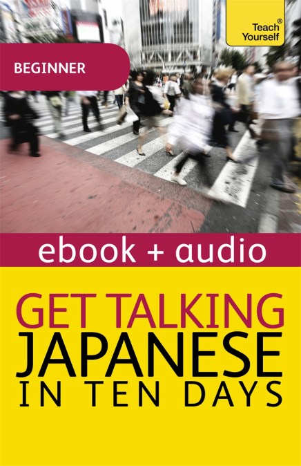 Get Talking Japanese in Ten Days Beginner Audio Course