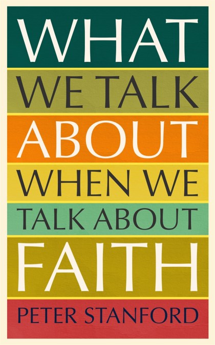 What We Talk about when We Talk about Faith