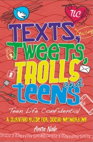 Teen Life Confidential: Texts, Tweets, Trolls and Teens