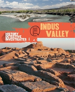 The History Detective Investigates: The Indus Valley