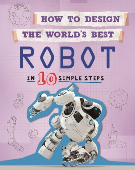 How to Design the World’s Best Robot