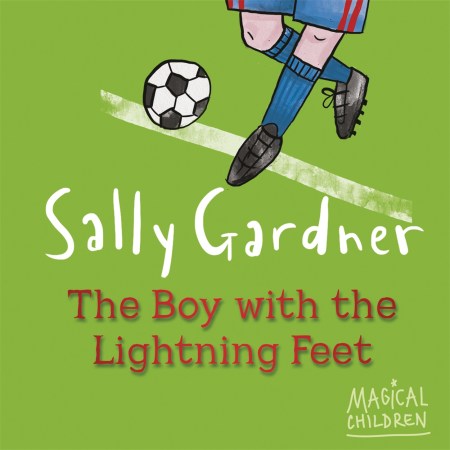 Magical Children: The Boy with the Lightning Feet