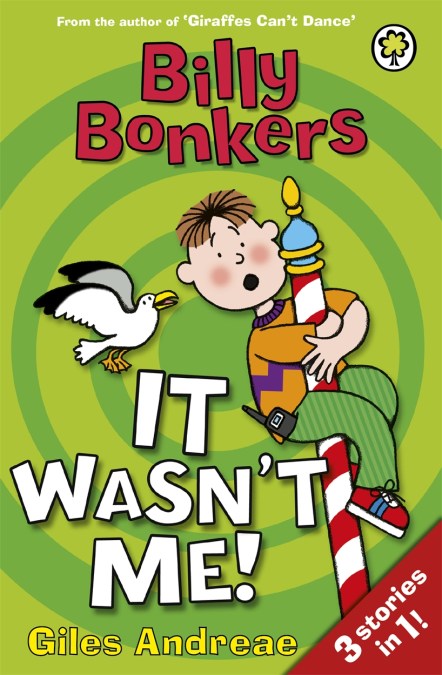 Billy Bonkers: It Wasn’t Me!