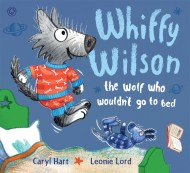 Whiffy Wilson: The Wolf who wouldn't go to bed