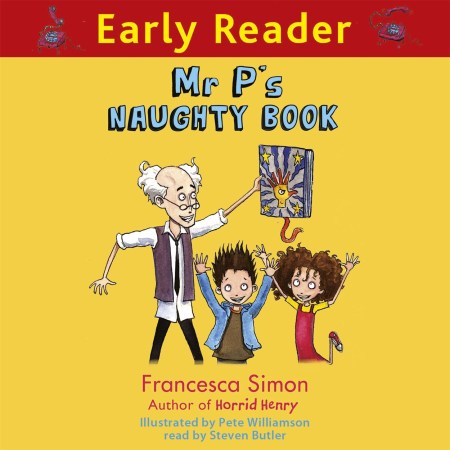 Early Reader: Mr P’s Naughty Book