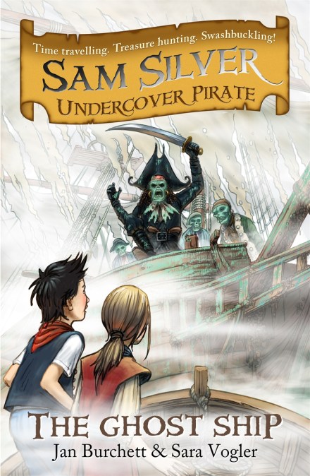 Sam Silver: Undercover Pirate: The Ghost Ship