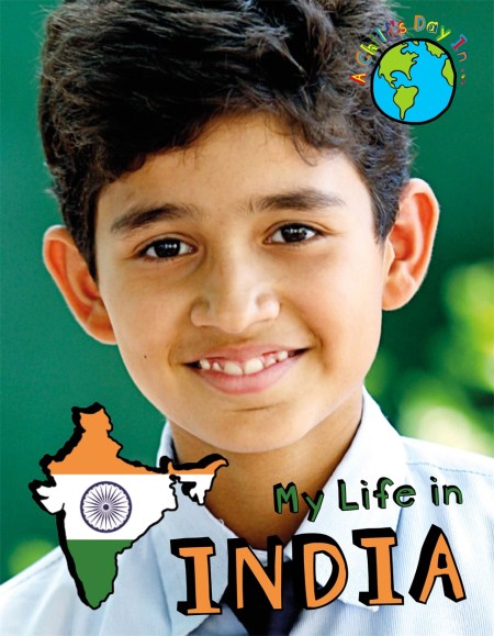 A Child’s Day In…: My Life in India