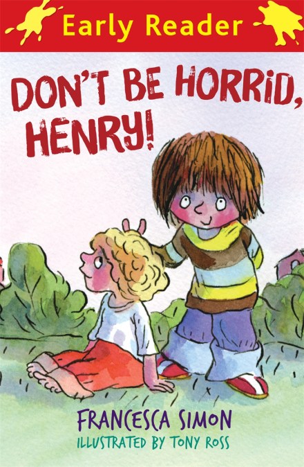 Horrid Henry Early Reader: Don't Be Horrid, Henry!