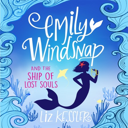 Emily Windsnap and the Ship of Lost Souls