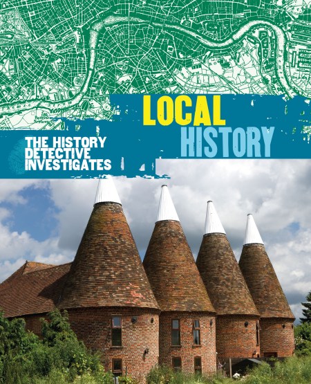 The History Detective Investigates: Local History