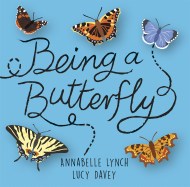 Being a Minibeast: Being a Butterfly