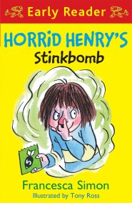 Horrid Henry Early Reader: Horrid Henry’s Stinkbomb