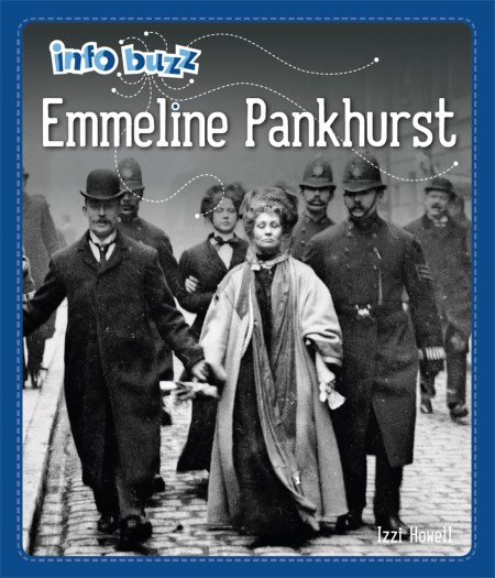 Info Buzz: Famous People: Emmeline Pankhurst