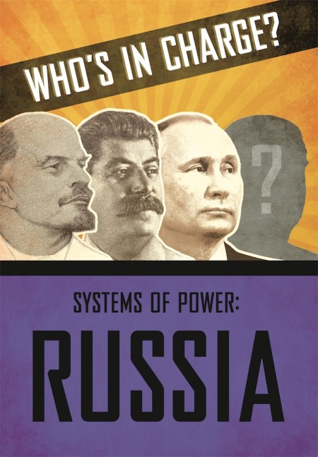 Who’s in Charge? Systems of Power: Russia