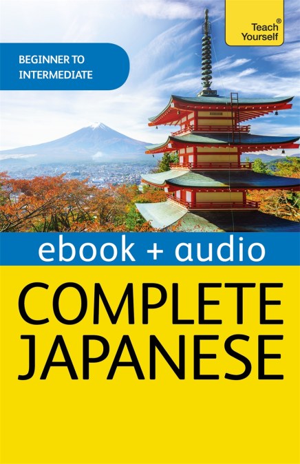 Complete Japanese Beginner to Intermediate Book and Audio Course