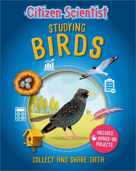 Citizen Scientist: Studying Birds