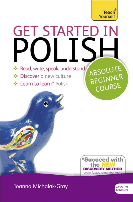 Get Started in Beginner’s Polish: Teach Yourself