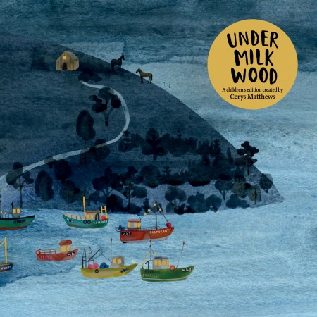 Cerys Matthews' Under Milk Wood