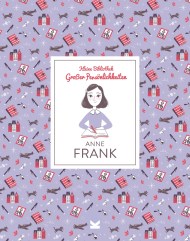 Anne Frank: Kleine Bibliothek großer Persönlichkeiten
