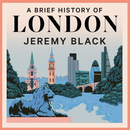 A Brief History of London