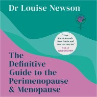 The Definitive Guide to the Perimenopause and Menopause – The Sunday Times bestseller