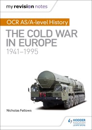 My Revision Notes: OCR AS/A-level History: The Cold War in Europe 1941–1995