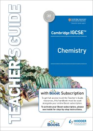 Cambridge IGCSE™ Chemistry Teacher’s Guide with Boost Subscription Booklet