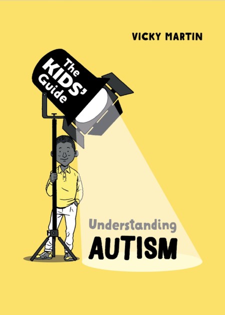 The Kids’ Guide: Understanding Autism