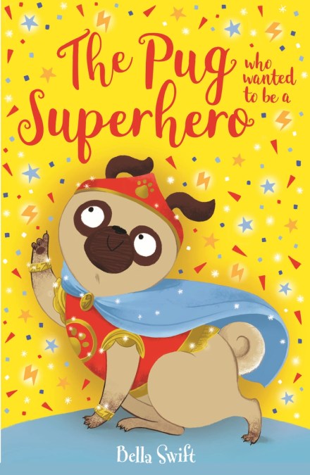 The Pug who wanted to be a Superhero