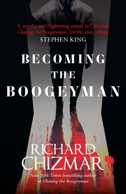 Becoming the Boogeyman