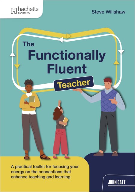 The Functionally Fluent Teacher