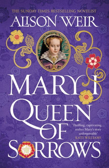 Mary I: Queen of Sorrows