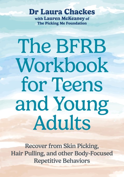 The BFRB Workbook for Teens and Young Adults