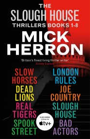 The Slough House Thrillers Books 1-8