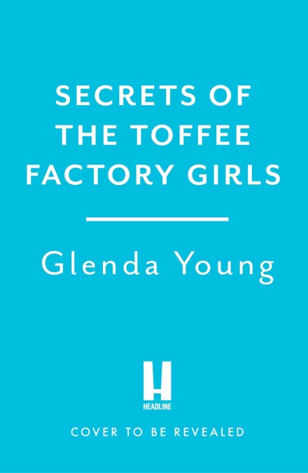 Secrets of the Toffee Factory Girls