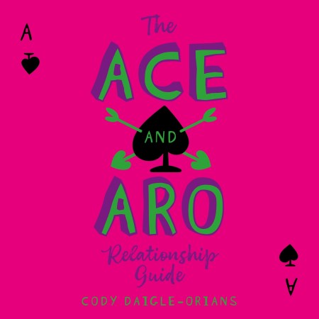 The Ace and Aro Relationship Guide