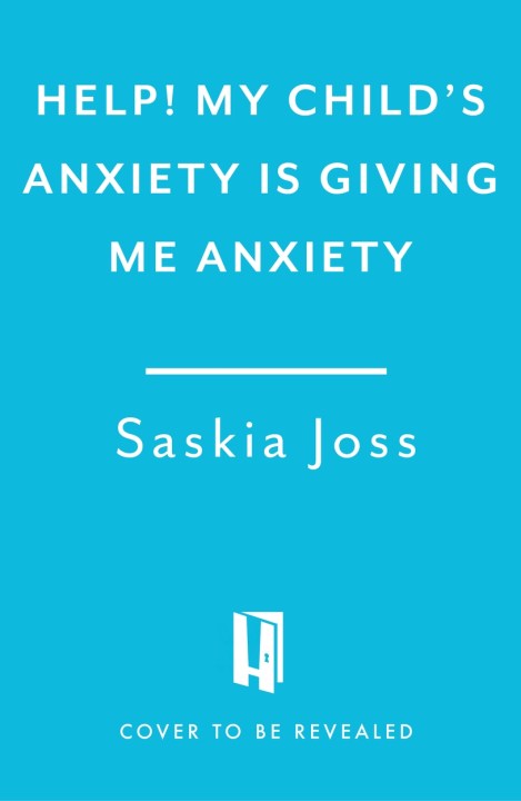 Help! My Child’s Anxiety is Giving Me Anxiety