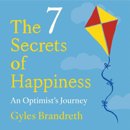 The 7 Secrets of Happiness