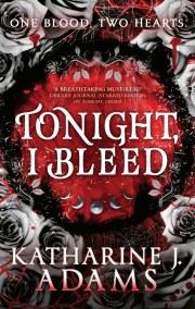 Tonight, I Bleed