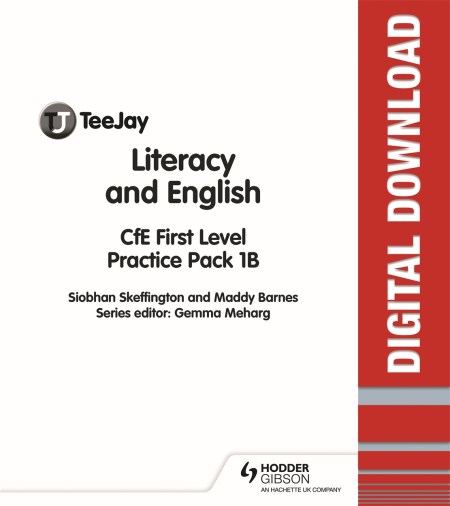 TeeJay Literacy and English CfE First Level Practice Pack 1B