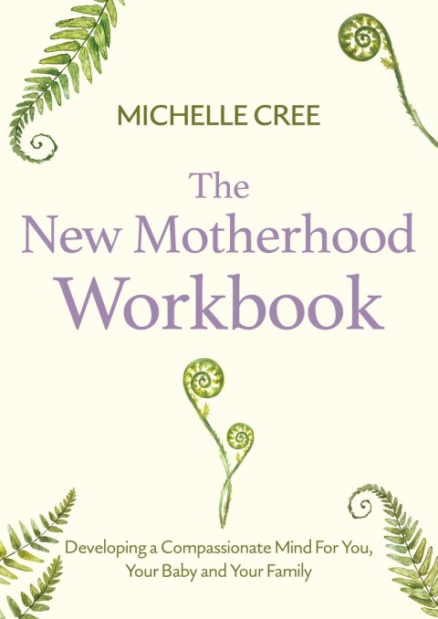 The New Motherhood Workbook