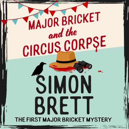 Major Bricket and the Circus Corpse