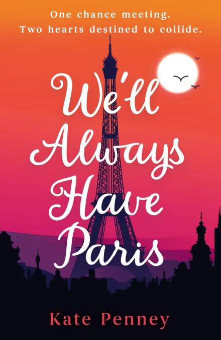 We’ll Always Have Paris