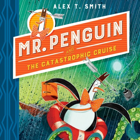 Mr Penguin and the Catastrophic Cruise