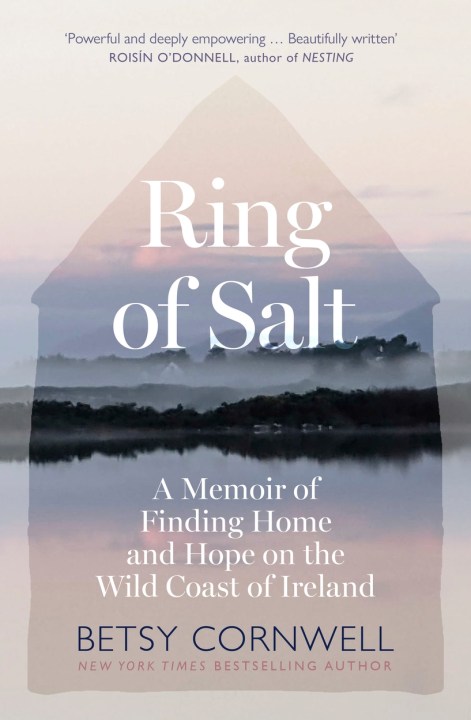 Ring of Salt: Finding home and hope on the Wild Coast of Ireland